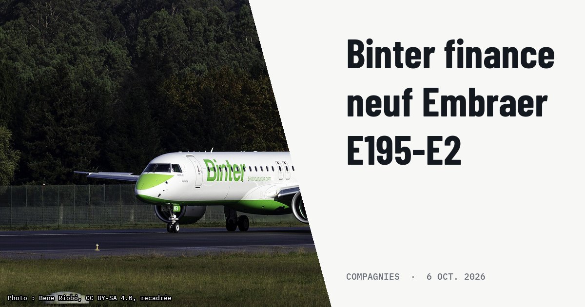 Binter sécurise le financement bancaire pour neuf Embraer E195-E2. Photo d'illustration (archive, pas l'appareil concerné) : Embraer E195-E2 de Binter tras aterrar no aeroporto de Vigo.