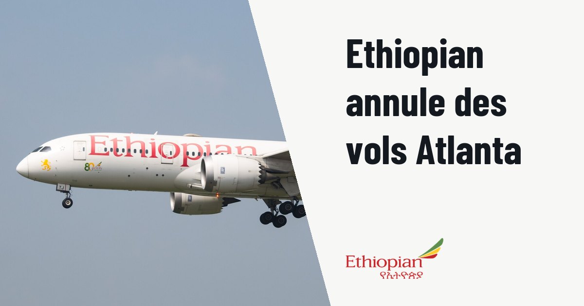 Ethiopian Airlines suspend plusieurs vols vers Atlanta fin 2026. Photo d'illustration (archive, pas l'appareil concerné) : Ethiopian Airlines Boeing 787 8