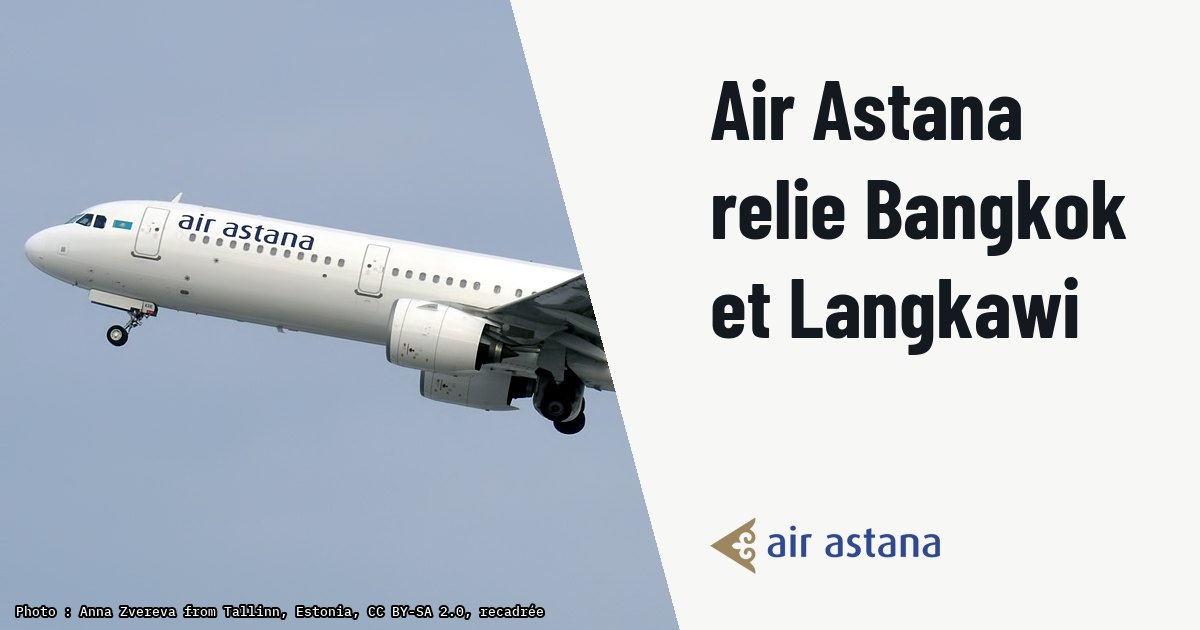 Air Astana étend son réseau vers Bangkok et Langkawi en Airbus A321LR. Photo d'illustration (archive, pas l'appareil concerné) : Air Astana, P4-KDE, Airbus A321-271N