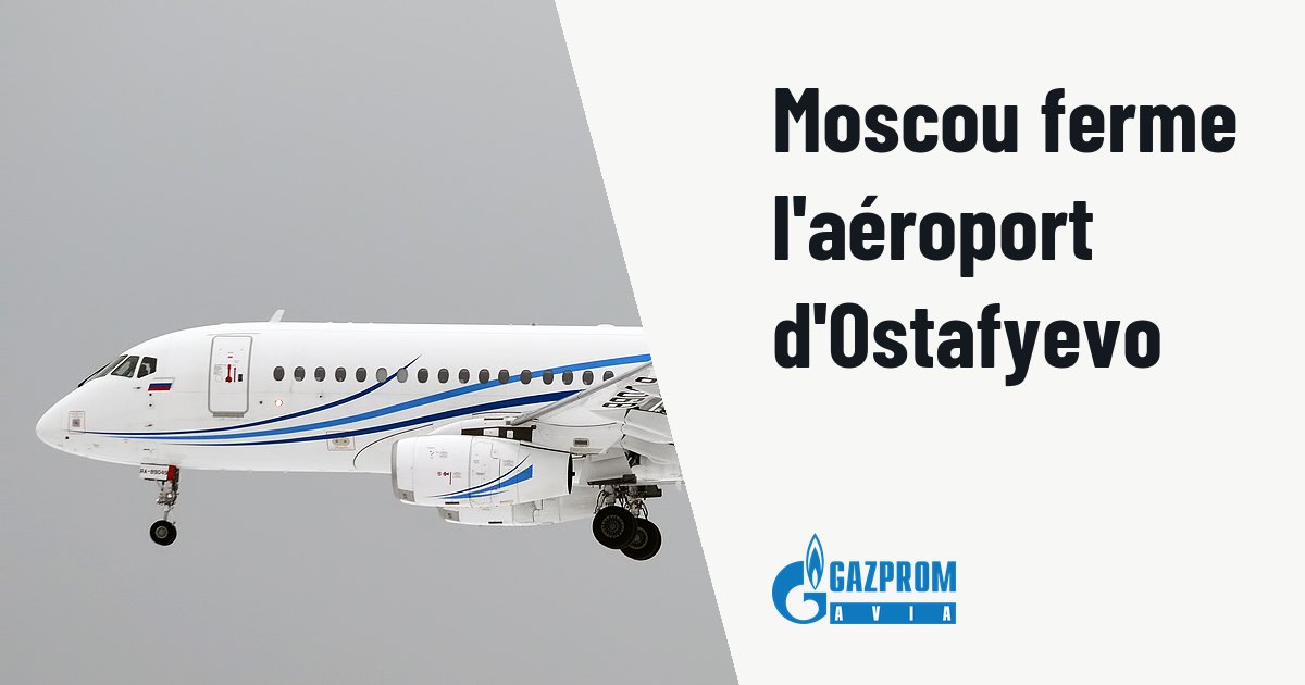 La Russie ferme l'aéroport moscovite d'Ostafyevo au trafic aérien. Photo d'illustration (archive, pas l'appareil concerné) : Gazpromavia, RA-89049, Sukhoi Superjet 100-95LR