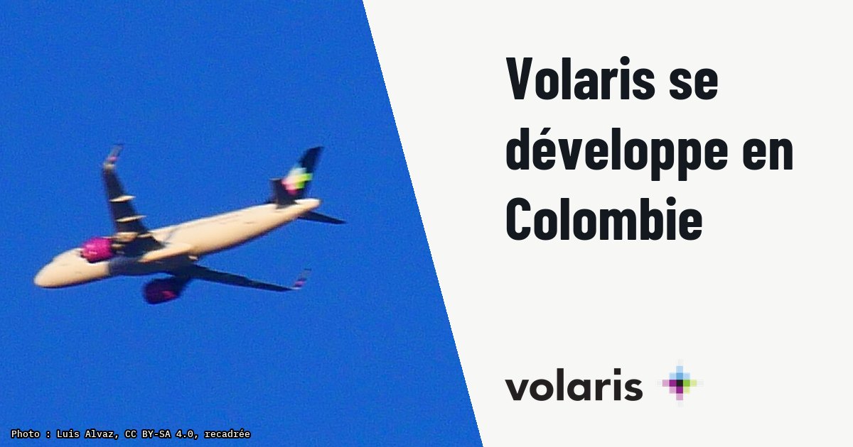 Volaris renforce sa présence en Colombie et reliera Medellín. Photo d'illustration (archive, pas l'appareil concerné) : Avión de Volaris en pleno vuelo sobre Puebla